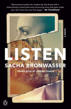 Listen: A Novel de Sacha Bronwasser