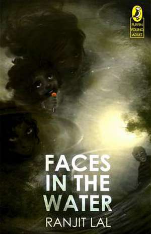 Faces in the Water de Ranjit Lal