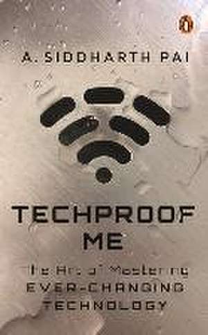 Techproof Me de Siddharth Pai