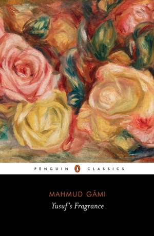 Yusuf's Fragrance de Mahmud Gami