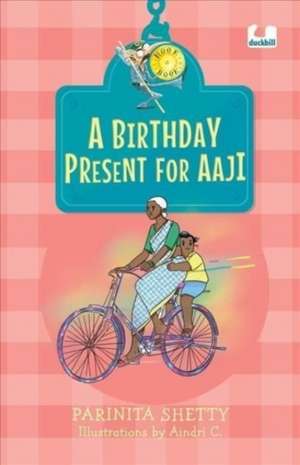 A Birthday Present for Aaji (Hook Books) de Aindri C