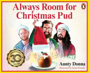 ALWAYS ROOM FOR XMAS PUD de James Fosdike