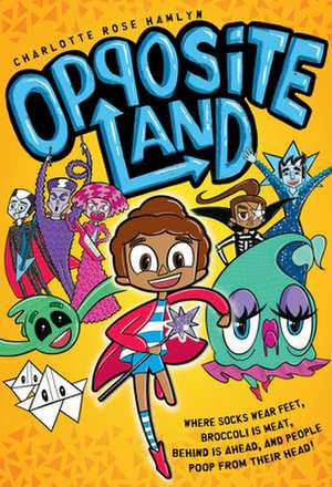 Opposite Land de Charlotte Rose Hamlyn