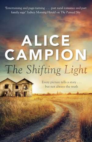 The Shifting Light de Alice Campion