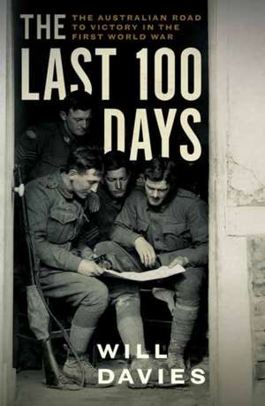 The Last 100 Days de Will Davies