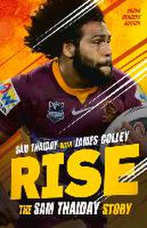 Rise: The Sam Thaiday Story de Sam Thaiday