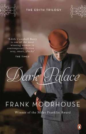 Moorhouse, F: Dark Palace de Frank Moorhouse