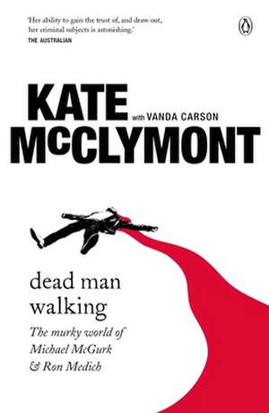 Dead Man Walking de Kate McClymont