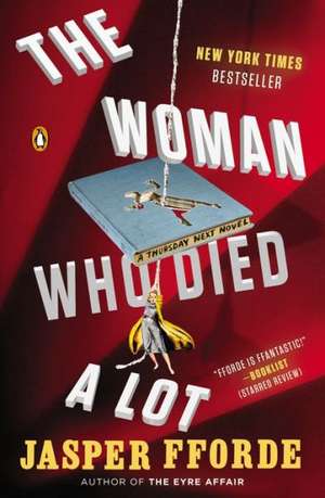 The Woman Who Died a Lot de Jasper Fforde