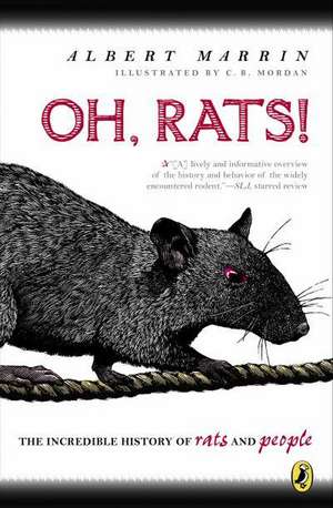 Oh, Rats!: The Story of Rats and People de Albert Marrin