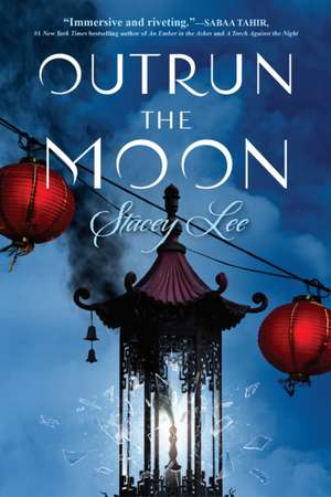 Outrun the Moon de Stacey Lee