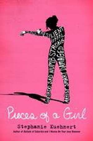 Pieces of a Girl de Stephanie Kuehnert