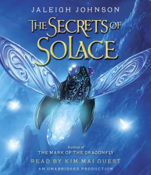 The Secrets of Solace de Jaleigh Johnson