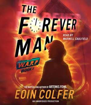 Warp Book 3 the Forever Man de Eoin Colfer