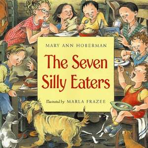 The Seven Silly Eaters de Mary Ann Hoberman