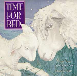 Time for Bed Board Book de Mem Fox