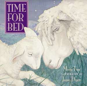 Time for Bed de Mem Fox