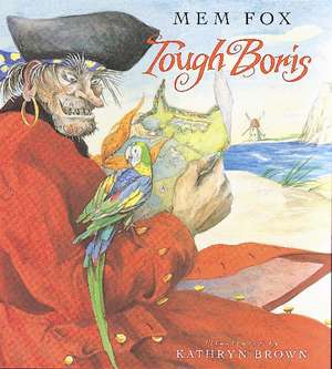 Tough Boris de Mem Fox