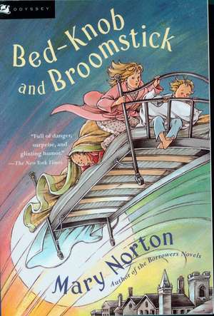 Bed-Knob and Broomstick de Mary Norton