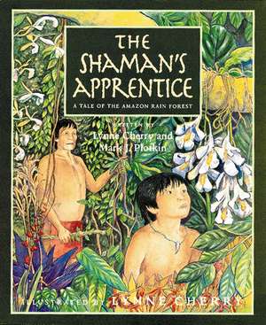 The Shaman's Apprentice: A Tale of the Amazon Rain Forest de Mark J. Plotkin