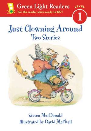 Just Clowning Around: Two Stories de Steven MacDonald