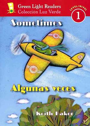 Sometimes/Algunas veces de Keith Baker