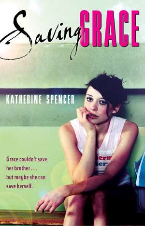 Saving Grace de Katherine Spencer