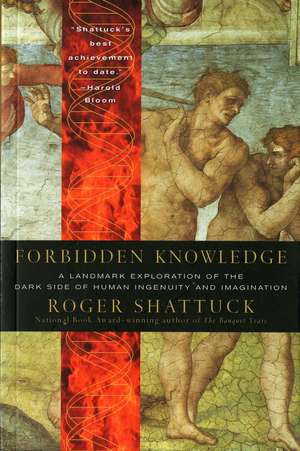 Forbidden Knowledge: From Prometheus to Pornography de Roger Shattuck