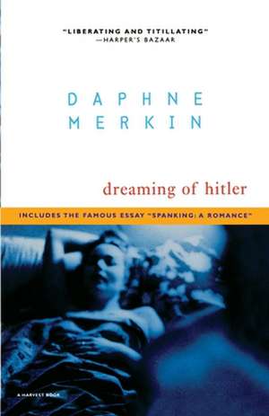 Dreaming Of Hitler de Daphne Merkin