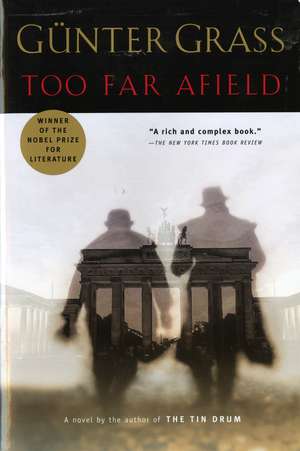 Too Far Afield de Günter Grass