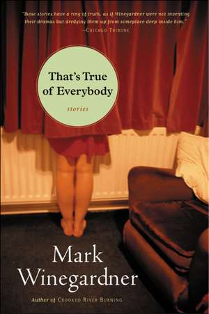 That's True Of Everybody de Mark Winegardner