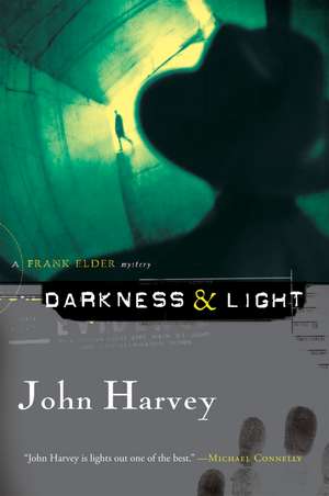 Darkness & Light: A Frank Elder Mystery de John Harvey