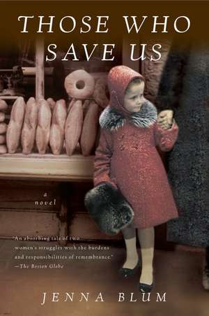 Those Who Save Us de Jenna Blum