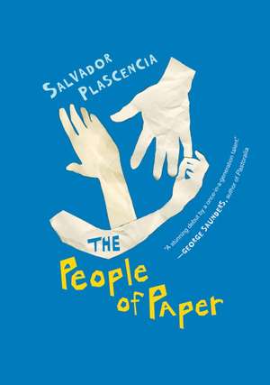 The People Of Paper de Salvador Plascencia