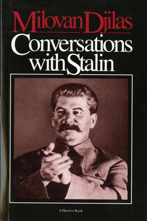 Conversations With Stalin de Milovan Djilas