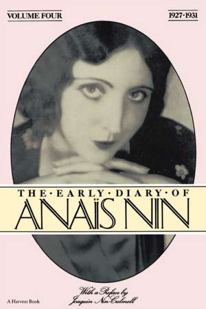 Early Diary Anais Nin Vol 4 1927-1931: Vol. 4 (1927-1931) de Anaïs Nin