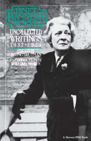 Janet Flanner's World: Uncollected Writings, 1932-1975 de Janet (Genêt) Flanner