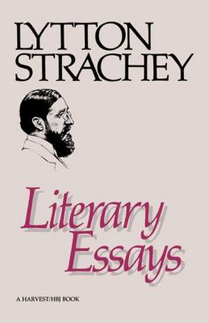 Literary Essays de Lytton Strachey