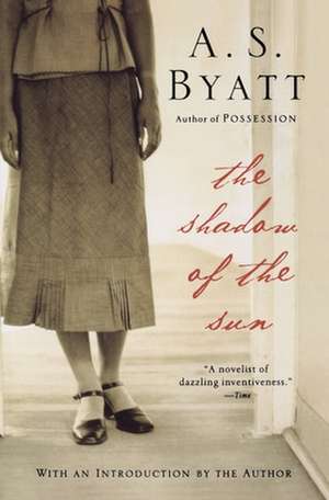 The Shadow Of The Sun de A.S. BYATT