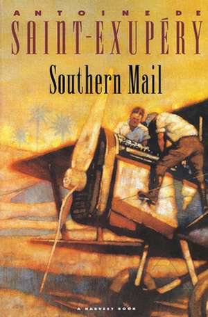 Southern Mail de Antoine de Saint-Exupéry