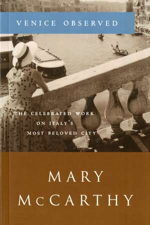 Venice Observed de Mary McCarthy