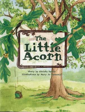 The Little Acorn de Christa Kauble