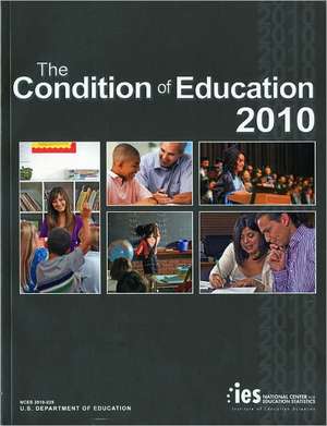 The Condition of Education 2010 de Susan Aud