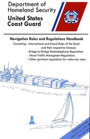 Navigation Rules and Regulations Handbook 2014 de Coast Guard (U.S.)