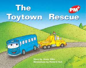 The Toytown Rescue PM PLUS Levle 5 Red de Jenny Giles