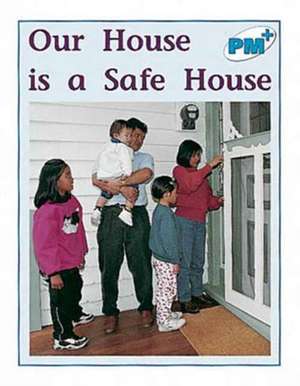 Our House is a Safe House PM PLUS Non Fiction Level 11&12 Houses Blue de Annette Smith