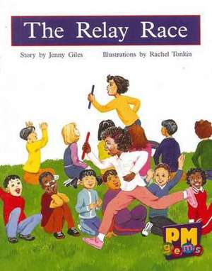 The Relay Race PM GEMS Levels 12,13,14 Green de Beverley Randell