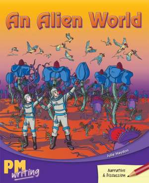 An Alien World PM Writing 4 Ruby 27/28 de Julie Haydon