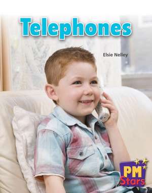 Telephones PM Stars Yellow Non Fiction de Elsie Nelley