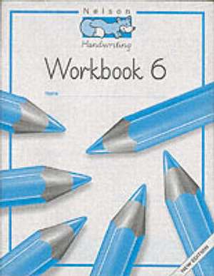 Nelson Handwriting - Workbook 6 (X8) de Louis Fidge